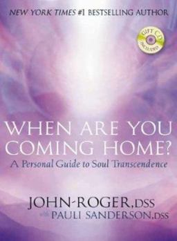 Hardcover When Are You Coming Home?: A Personal Guide to Soul Transcendence [With CD] Book