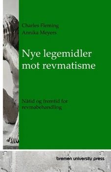 Paperback Nye legemidler mot revmatisme: Nåtid og fremtid for revmabehandling [Norwegian_Bokmal] Book