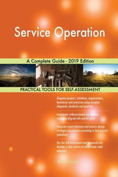 Paperback Service Operation A Complete Guide - 2019 Edition Book
