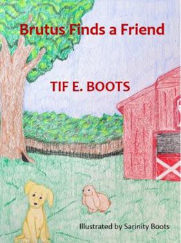 Paperback Brutus Finds a Friend (Brutus & Friends) Book