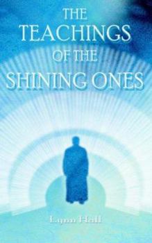 Paperback The Teachings of the Shining Ones Book