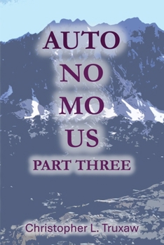 Paperback AutoNoMoUs Part Three: Origins: Mara's Memories Book