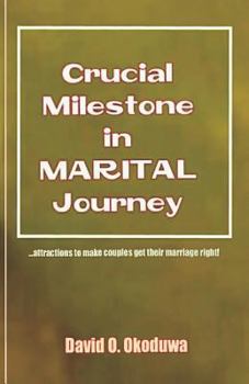 Paperback Crucial Milestone in MARITAL Journey: ...attractions to make couples get their marriage right. Book