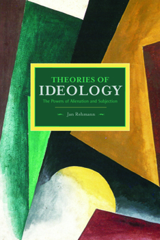 Paperback Theories of Ideology: The Powers of Alienation and Subjection Book
