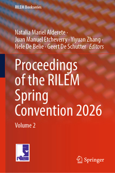Hardcover Proceedings of the Rilem Spring Convention 2026: Volume 2 Book