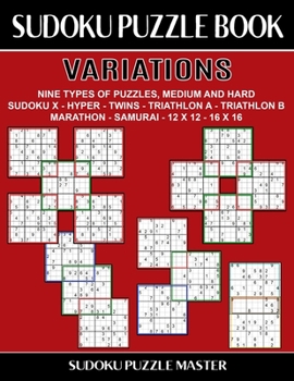 Paperback Sudoku Puzzle Book Variations: Challenging Sudoku For Advanced Players Book