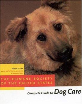 Hardcover The Humane Society of the United States Complete Guide to Dog Care Book
