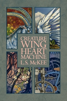Paperback Creature, Wing, Heart, Machine Book