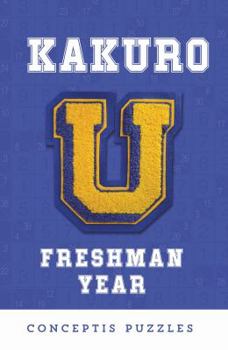 Paperback Kakuro U: Freshman Year Book