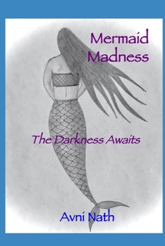 Paperback Mermaid Madness: The Darkness Awaits Book