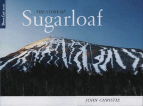 Hardcover The Story of Sugarloaf Book