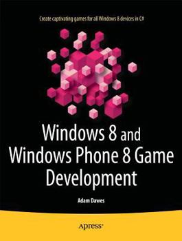 Paperback Windows 8 and Windows Phone 8 Game Development Book