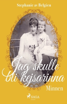 Paperback Jag skulle bli kejsarinna: minnen [Swedish] Book