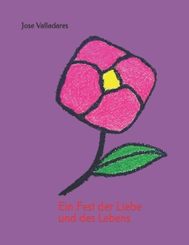 Paperback Ein Fest der Liebe und des Lebens [German] Book