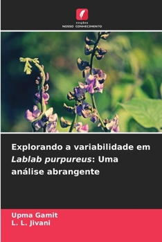 Paperback Explorando a variabilidade em Lablab purpureus: Uma análise abrangente [Portuguese] Book