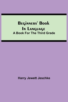 Paperback Beginners' Book In Language. A Book For The Third Grade Book