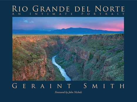 Paperback Rio Grande del Norte: An Intimate Portrait Book