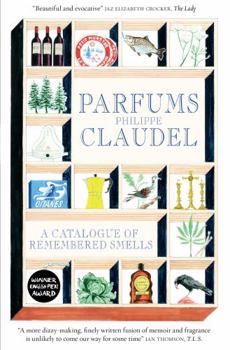 Paperback Parfums: A Catalogue of Remembered Smells Book