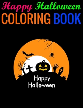 Paperback Happy Halloween Coloring Book: (Adult Coloring Book) Book