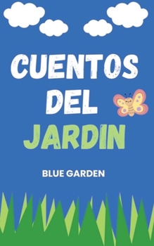 Cuentos del Jardin (Childhood Friends) (Spanish Edition)