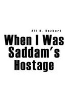 Paperback When I Was Saddam's Hostage Book