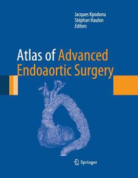 Paperback Atlas of Advanced Endoaortic Surgery Book