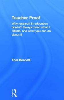 Hardcover Teacher Proof: Why research in education doesn't always mean what it claims, and what you can do about it Book