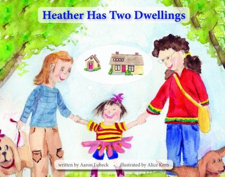 Paperback Heather Has Two Dwellings (A Parody for Accessory Dwellings) Book