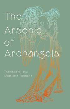 The Arsenic of Archangels