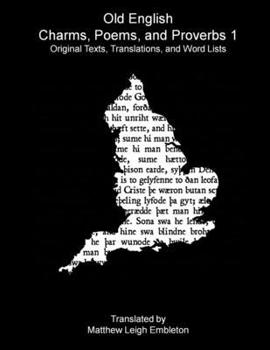 Paperback Old English Charms, Poems, and Proverbs 1 Book