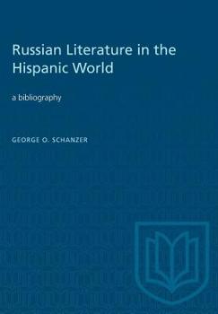 Paperback Russian Literature in the Hispanic World: A Bibliography Book