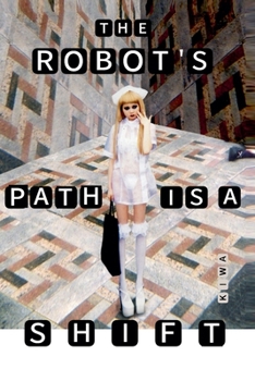 Paperback The Robot's Path is a Shift Book