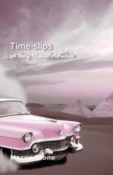 Paperback Time-Slips: A Perry Normal Adventure Book