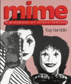 Paperback Mime: A Playbook of Silent Fantasy Book