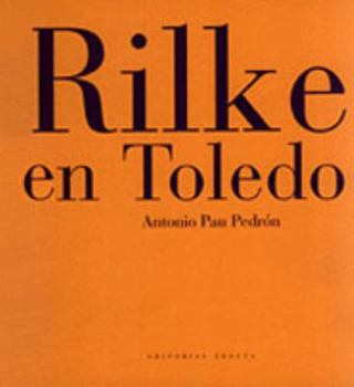 Hardcover Rilke en Toledo [Spanish] Book