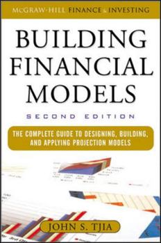 Hardcover Building Financial Models: The Complete Guide to Designing, Building, and Applying Projection Models Book