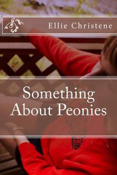 Paperback Something About Peonies Book
