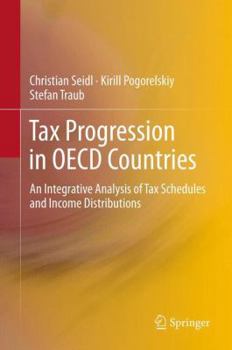 Paperback Tax Progression in OECD Countries: An Integrative Analysis of Tax Schedules and Income Distributions Book