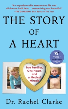 Paperback The Story of a Heart: Two Families, One Heart, and a Medical Miracle Book