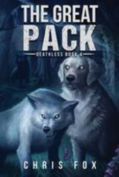 Paperback The Great Pack: Deathless Book 4 Book