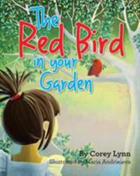 Paperback The Red Bird In Your Garden Book