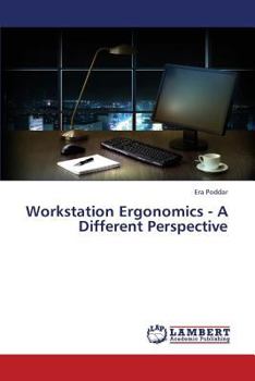 Paperback Workstation Ergonomics - A Different Perspective Book