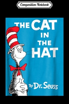 Composition Notebook: Dr. Seuss The Cat in the Hat Book Cover Journal/Notebook Blank Lined Ruled 6x9 100 Pages