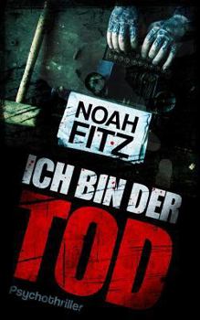 Paperback Ich Bin Der Tod Thriller [German] Book