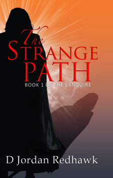 The Strange Path - Book #1 of the Sanguire