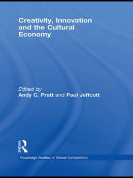 Paperback Creativity, Innovation and the Cultural Economy Book