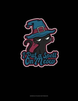 I Put a Spell on Meow: Genkouyoushi Notebook