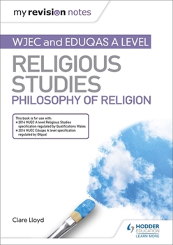 Paperback My Revision Notes: WJEC and Eduqas A level Religious Studies Philosophy of Religion Book