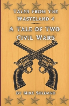 Paperback A Tale of Two Civil Wars Book