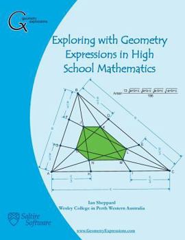 Paperback Exploring with Geometry Expressions in High School Mathematics Book